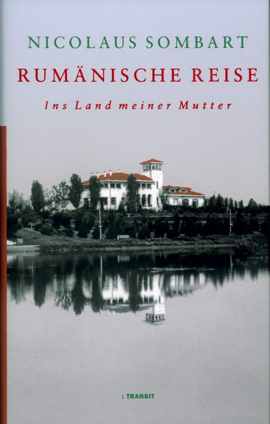 Rumänische Reise. Ins Land meiner Mutter